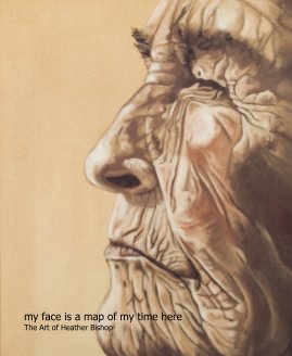 my face is a map of my time here book cover