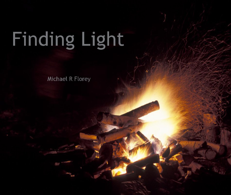 View Finding Light by Michael R Florey