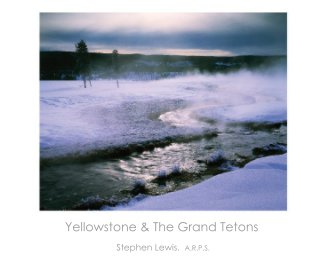 Yellowstone & The Tetons.  Winter 2010 book cover