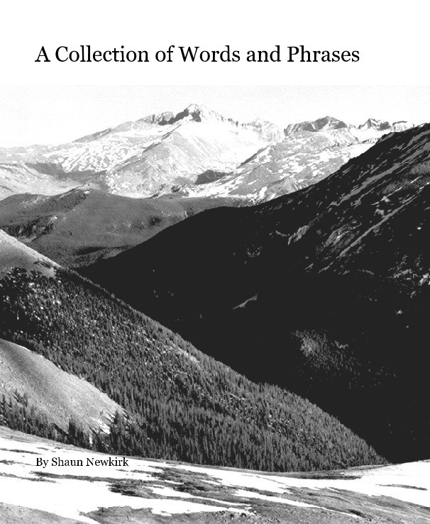 A Collection of Words and Phrases nach Shaun Newkirk anzeigen