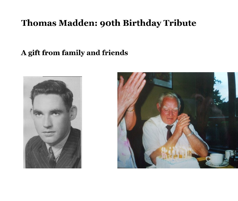 View Thomas Madden: 90th Birthday Tribute by sm246