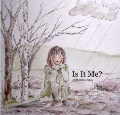 Is It Me? By Wendy Doney book cover