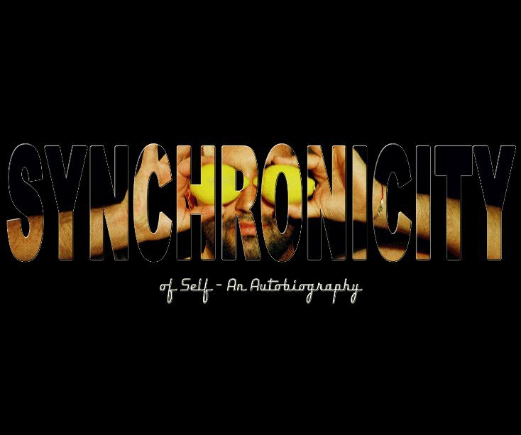 View Synchronicity of Self - An Autobiography by Frederick S. Pirone