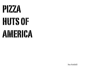 PIZZA HUTS OF AMERICA book cover