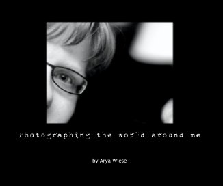 Photographing the world around me book cover