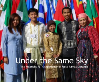 Under the Same Sky The Fulbright FLTA Experience of Anito Ramas Librando book cover