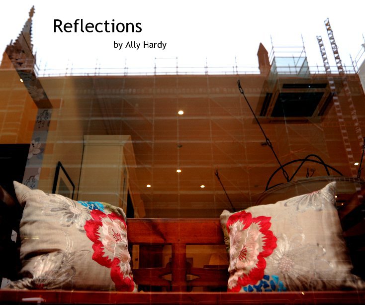 View Reflections by by Ally Hardy