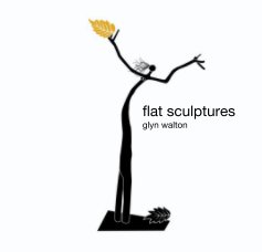 flat sculptures glyn walton book cover