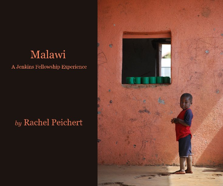 View Malawi by Rachel Peichert