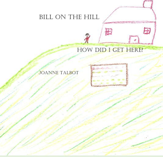 Ver Bill On The Hill por Joanne Talbot