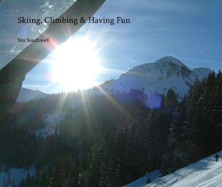 Bekijk Skiing, Climbing & Having Fun op Stu Southwell