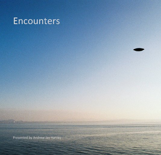 View Encounters by Andrew Jay Harvey