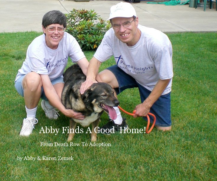 View Abby Finds A Good Home! by Abby & Karen Zemek