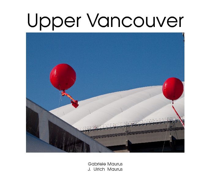 Ver Upper Vancouver por Gabriele Maurus