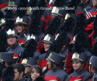2009 -2010 South Grand Prairie Band book cover