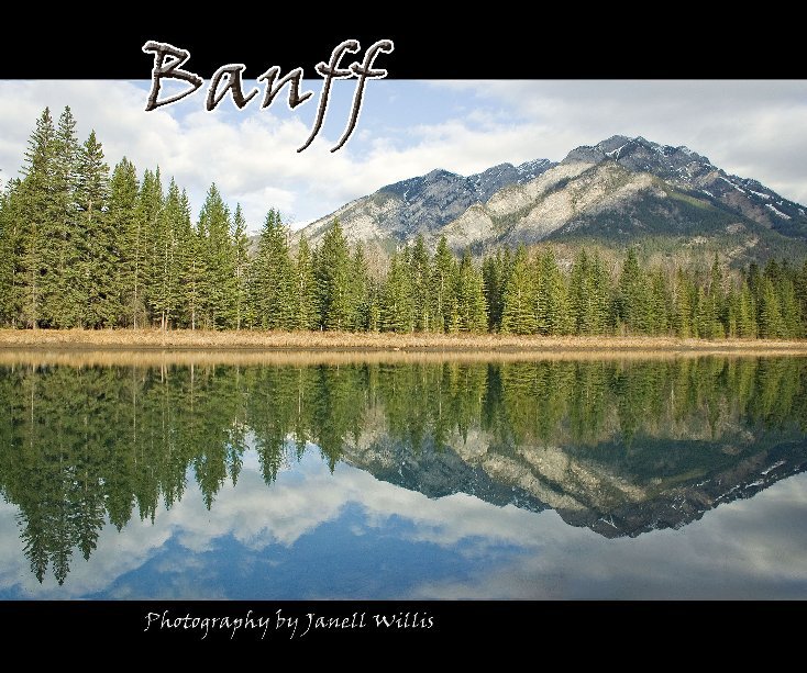 View Banff by Photography by Janell Willis