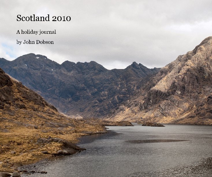 View Scotland 2010 by John Dobson