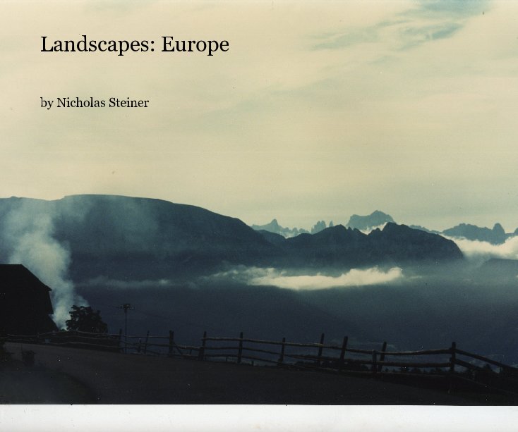 Ver Landscapes por Nicholas Steiner
