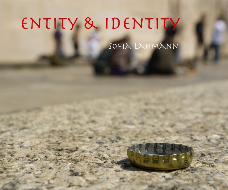 View Entity & Identity by Sofia Lahmann