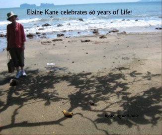 Elaine Kane celebrates 60 years of Life! book cover