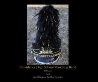 Hard Cover - Providence HS Marching Band 2009 book cover