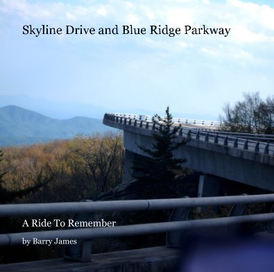 Skyline Drive and Blue Ridge Parkway book cover