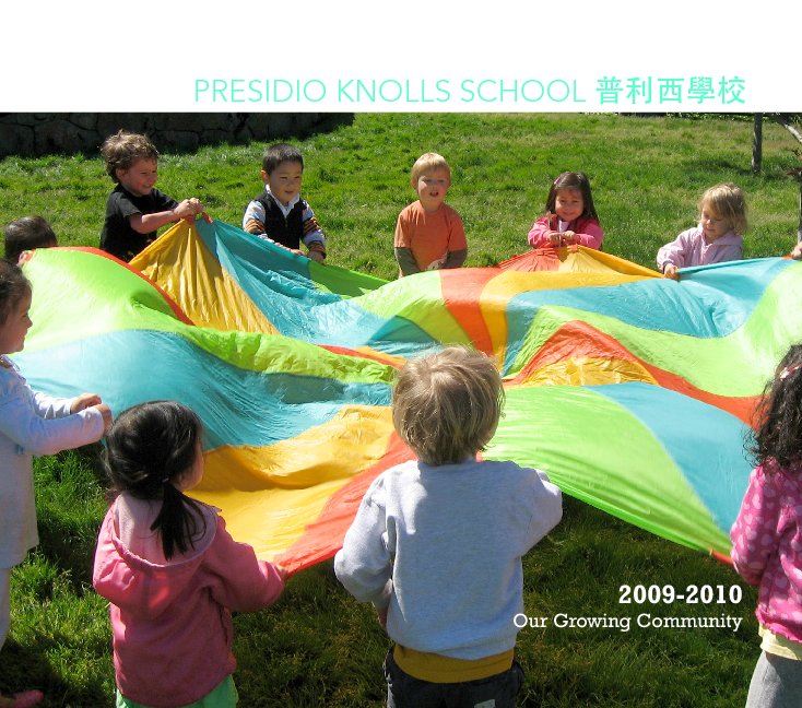 View 2009-2010 Our Growing Community, PKS Yearbook (Hardcover-w/ Blurb logo) by Janice Fung