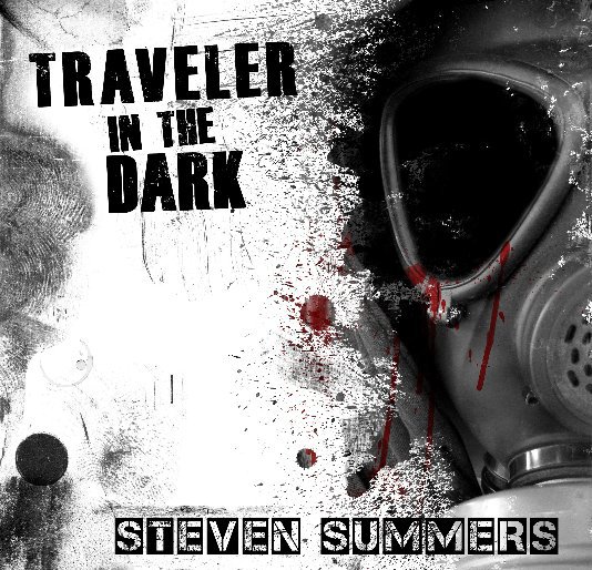 View Traveler in the Dark by Steven Summers