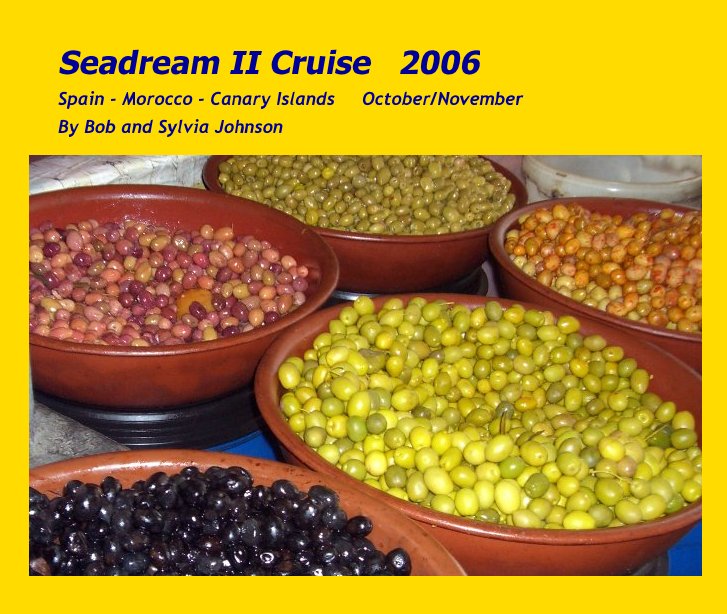 View Seadream II Cruise   2006 by Bob and Sylvia Johnson