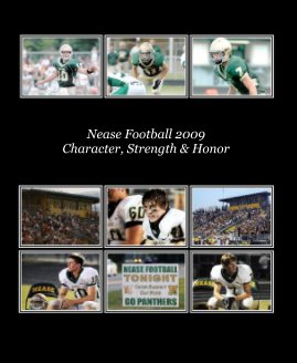 Nease Football 2009 Character, Strength & Honor book cover