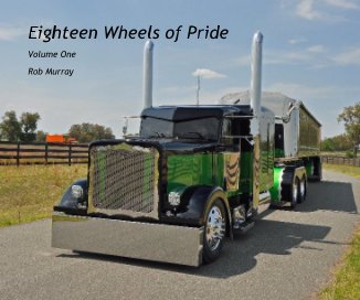 Eighteen Wheels of Pride - Volume One book cover