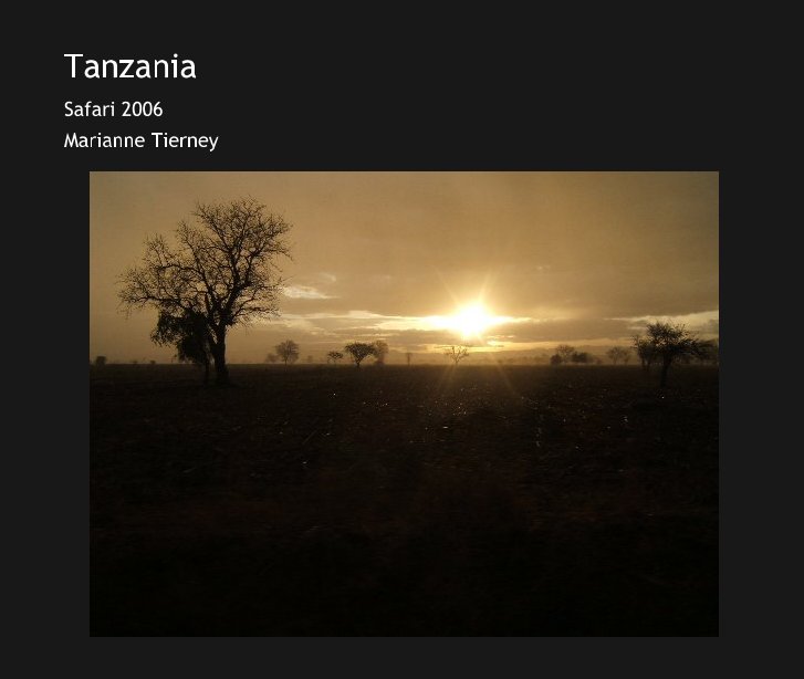 View Tanzania by Marianne Tierney