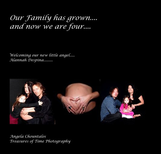 View Our Family has grown....and now we are four.... by Angela ChountalosTreasures of Time Photography