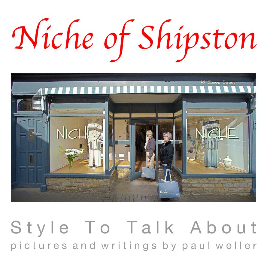 View Niche of Shipston by Paul Weller