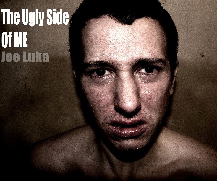Ver The Ugly Side of Me por Joe Luka