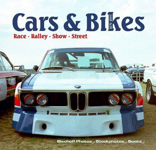Ver Cars and Bikes por Bischoff Photo