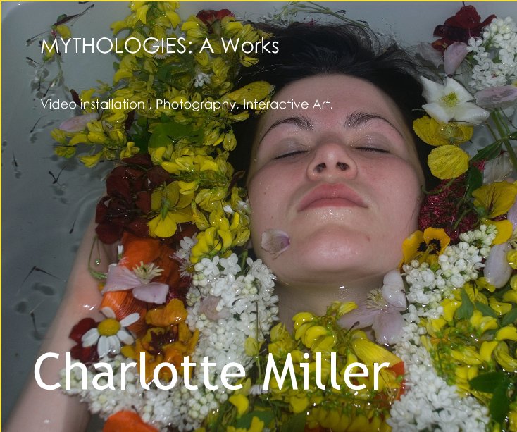 View MYTHOLOGIES: A Works by Charlotte Miller