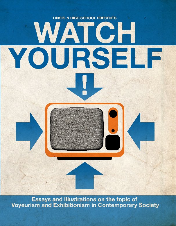 Ver Watch Yourself! por Lincoln High School Students
