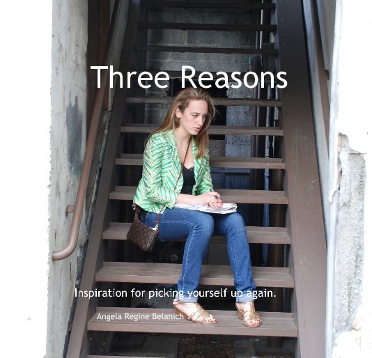 Bekijk Three Reasons op Angela Regine Belanich