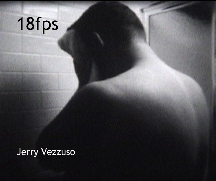 View 18fps by Jerry Vezzuso