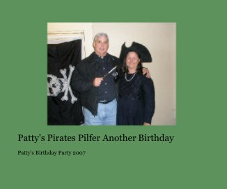 Patty's Pirates Pilfer Another Birthday book cover