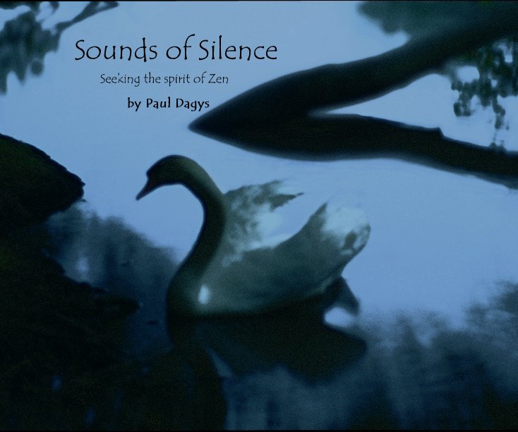 View Sounds of Silence by Paul Dagys