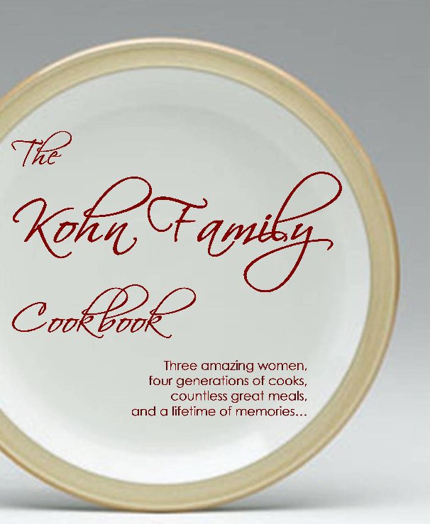 View The Kohn Family Cookbook by Melissa Scott