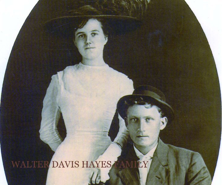 View WALTER DAVIS HAYES FAMILY by LARRY HAYES
