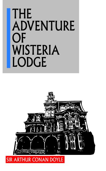 Ver The Adventure of Wisteria Lodge por Sir Arthur Conan Doyle