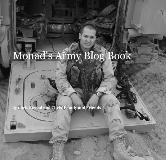 View Monad's Army Blog Book by Chris Strnad and Chris' Family and Friends