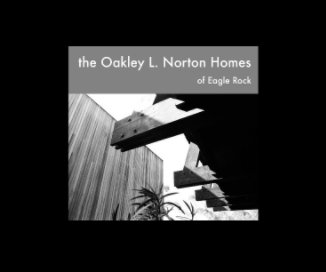 the Oakley L. Norton Homes of Eagle Rock book cover