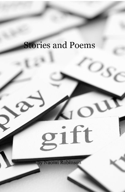 View Stories and Poems by Naomi Robinson