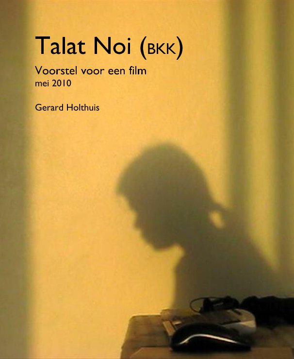 View Talat Noi (BKK) by Gerard Holthuis