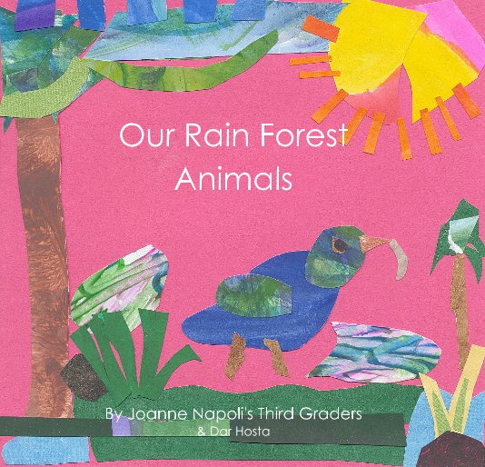 View Our Rain Forest Animals by Dar Hosta